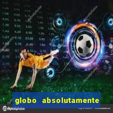 globo absolutamente sobretudo 2019